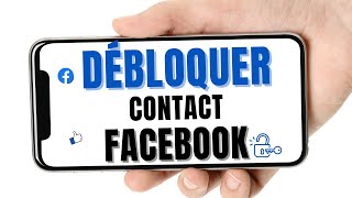 COMMENT DÉBLOQUER UN CONTACT SUR FACEBOOK 2023🔓 DÉBLOQUER CONTACT SUR FACEBOOK Astucegratuite [upl. by Vanda]