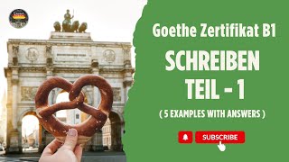 Goethe Zertifikat B1 Exam  Schreiben Teil  1 with Answers  Video  2 [upl. by Ennyroc950]