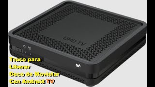 TUTORIAL Liberar decodificador de Movistar con Android TV Paso a Paso [upl. by Arukas]