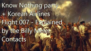 Know Nothing party  Korean Airlines Flight 007 Explained by the Billy Meier Contacts [upl. by Nomor]