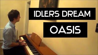 Idlers Dream by Oasis cover [upl. by Ativla122]