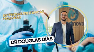 estenoses esofágicas malignas  Dr Douglas Dias [upl. by Eihtak]