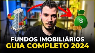 GUIA COMPLETO DE FUNDOS IMOBILIÁRIOS PARA INICIANTES O que são e Como Investir [upl. by Ainer987]