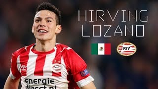 HIRVING LOZANO  Brilliant Skills Goals Runs Assists  PSV amp Mexico  20182019 [upl. by Llevol]