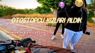 OTOSTOPÇU KIZLARI ALDIK R7 motovlog 32 [upl. by Anala]