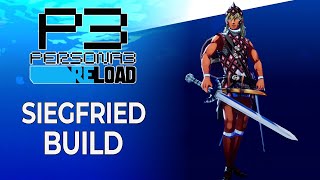 OP Slash Siegfried Build for the Late Game  Full Fusion Guide  Persona 3 Reload [upl. by Selma]