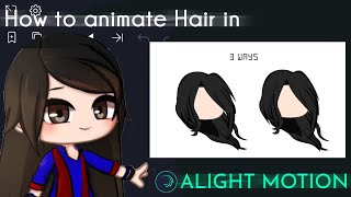 HAIR ANIMATION TUTORIAL  ALIGHT MOTION [upl. by Sherie]