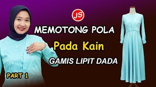 Memotong pola pada kain  Pola Gamis Draping Kupnat Samping Leher Polos [upl. by Assital302]