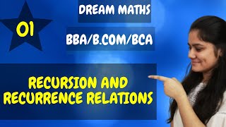 Introduction to Recursion and Recurrence relationsBCA MathsDream Maths [upl. by Alemrac243]