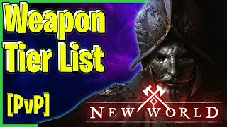 WEAPON Tier List PVP  New World [upl. by Nirik735]