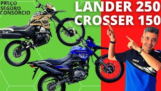 YAMAHA LANDER 250 OU CROSSER 150 TE MOSTRO TUDO SOBRE A LANDER E A CROSSER YAMAHA [upl. by Bronson729]