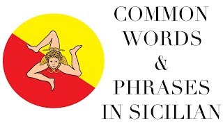 Learn Sicilian Common Words amp Phrases In Sicilian [upl. by Doria]