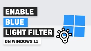 How To Enable Blue Light Filter on Windows 11 [upl. by Nywled]