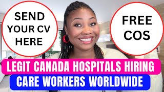 Overseas Care Workers Urgently WANTED in Canada Hospitals Send Your CV [upl. by Lerrehs]