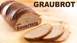 GRAUBROT mit Sauerteig [upl. by Varian]