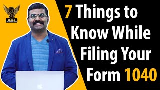 7 Things to Know While Filing Your Form 1040 [upl. by Silda654]