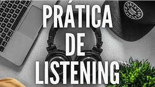 2 ÁUDIOS EM INGLÊS PARA TREINAR SUAS HABILIDADES DE LISTENING [upl. by Godrich]