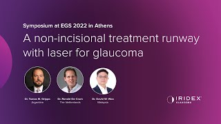 European Glaucoma Society EGS Symposium A nonincisional treatment runway with laser for glaucoma [upl. by Griffiths]