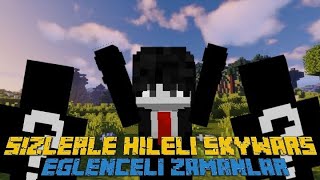 Takipçilerle Hileli Skywars  Eğlenceli Zamanlar [upl. by Schulein]