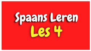 Spaans Leren lección 4 voor beginners HD [upl. by Jasun]