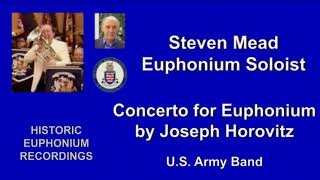 Steven Mead quotConcerto for Euphoniumquot by Horovitz  Live Performance [upl. by Rhine]