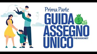 ASSEGNO UNICO FIGLI Requisiti e Tabella Importi Guida pt 1 [upl. by Euqnom]