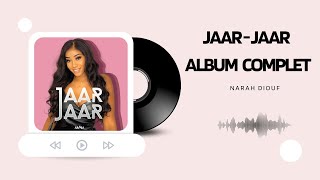 Narah Diouf  Jaar Jaar Album complet [upl. by Ingraham]