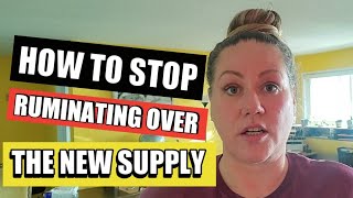 How to stop ruminating over the new supply [upl. by Nimrahc]