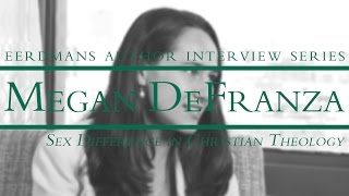 Megan DeFranza  Eerdmans Author Interview Series [upl. by Ettenoj]