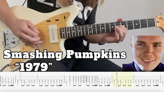 Smashing Pumpkins  1979 Guitar Cover with TAB [upl. by Malca541]