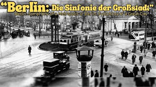 “Berlin Symphony of a Metropolis” German “Berlin Die Sinfonie der Großstadt” classics cinema [upl. by Elliott87]