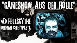 Creepypasta quotGameshow aus der Höllequot GermanDeutsch [upl. by Irita]