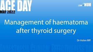 Management of haematoma after thyroid surgery 2021 Guideline [upl. by Norita635]