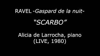 quotSCARBOquot from RAVELs Gaspard de la nuit Alicia de Larrocha piano LIVE 1980 [upl. by Goldfarb]