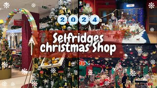 Selfridges Christmas Shop  2024 [upl. by Riamu743]