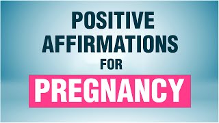 Affirmations For Pregnancy  Positive amp Empowering Affirmation For Pregnancy amp Motherhood  Manifest [upl. by Lev]