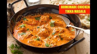 BEST HOMEMADE CHICKEN TIKKA MASALA RECIPE  HOMEMADE BUTTER CHICKEN RECIPE [upl. by Ennoira259]