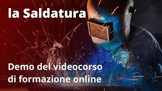 LA SALDATURA  Demo del videocorso di formazione online di Mega Italia Media [upl. by Ymor]