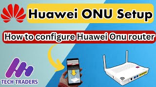 How To Setup Fiber ONU  Huawei HG8245H Configuration On Mobile [upl. by Llenyt]