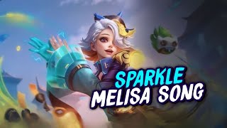 SPARKLE Melissa  Song [upl. by Akemet]