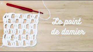 Le point de damier au crochet [upl. by Castillo429]