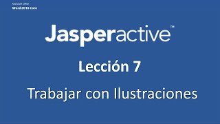 JasperActive Word Lección 7 Proyecto 1 Insertar imágenes [upl. by Heller116]