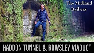 Haddon Tunnel amp Rowsley Viaduct on the Midland Railway [upl. by Prager224]