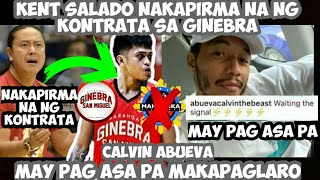 PBA UPDATES KENT SALADO NAKAPIRMA NA NG KONTRATA SA GINEBRA  CALVIN ABUEVA MAY PAG ASA PA MAKALARO [upl. by Eillit]