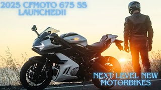 2025 CFMOTO 675 SS LAUNCHED NEXT LEVEL NEW MOTORBIKES [upl. by Tinaret]