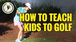 HOW TO TEACH GOLF TO YOUNG KIDS [upl. by Kirkwood166]