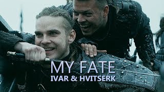 Vikings Ivar amp Hvitserk  My Fate [upl. by Zerk]