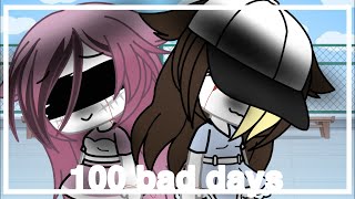 100 Bad Days  GLMV  Gacha Life [upl. by Aynatahs61]