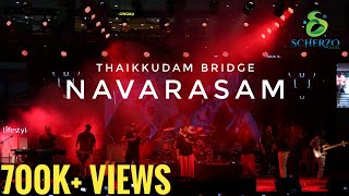 Navarasam  Thaikkudam Bridge Live  City Shor  The Greatest Live Performance Ever [upl. by Targett972]