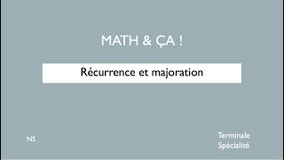 Récurrence et majoration [upl. by Lirbij]